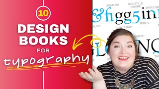 10 graphic design books to master TYPOGRAPHY