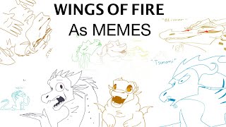 WINGS OF FIRE AS MEMES ||PART 3||  _mostly Minecraft memes lmao_