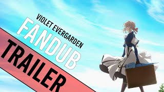 Violet Evergarden Fandub - Trailer