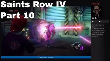 Saints row 4 | Part 10 Pew Pew Pew