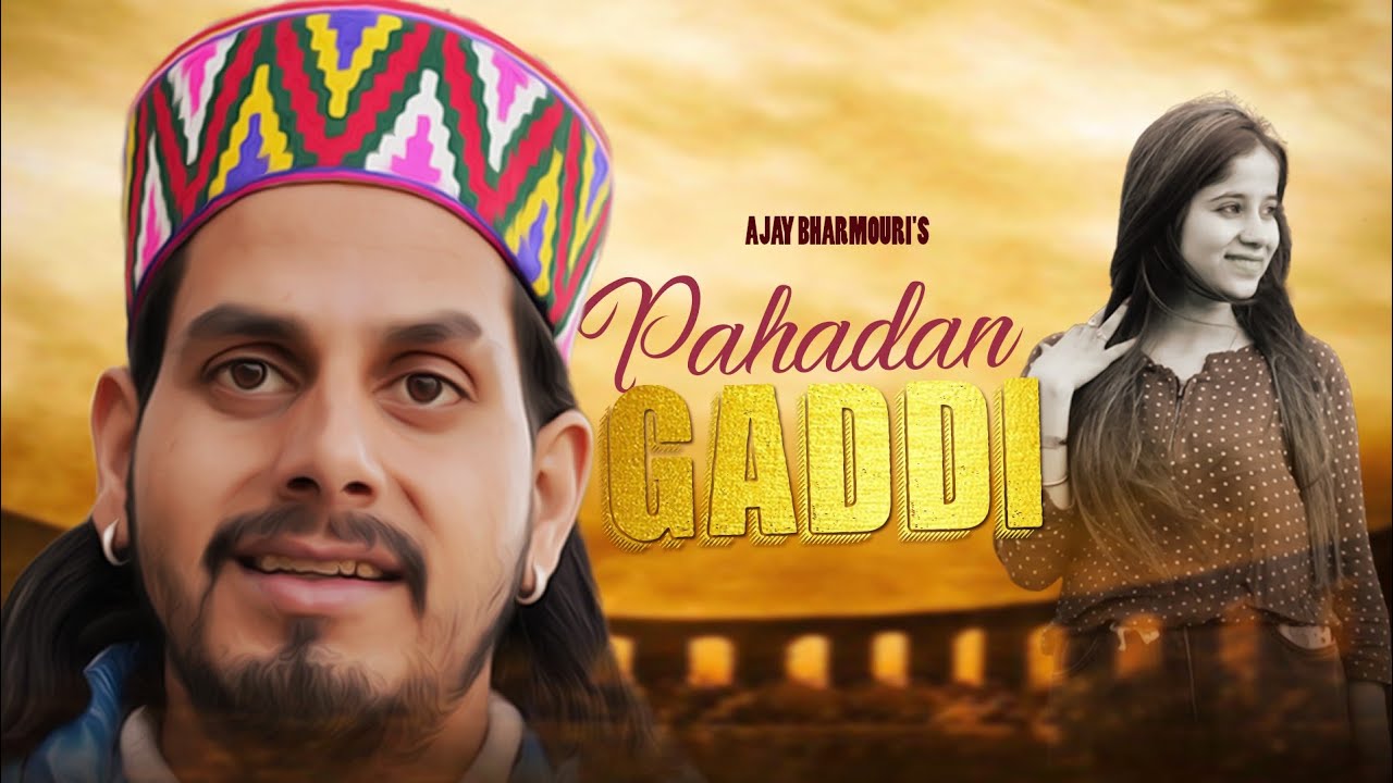 Pahadan Gaddi  Latest Pahari Song  Ajay Bharmouri  Palak Rana  Pankaj Bhardwaj