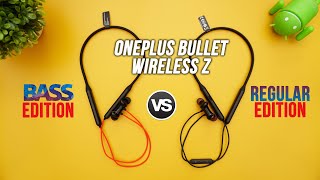 OnePlus Bullet Wireless Z Bass Edition vs Regular Edition Comparison
