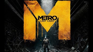 Metro: Last Light Redux Gameplay |  Campaign | No Commentary [Part-1]