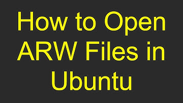 How to Open ARW Files in Ubuntu