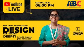 Evolution of Mechanical Design Software: A Webinar by ABC CADD Centre & ABC Trainings