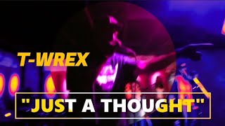 T-WREX Louis Gray of THA GROUP ENT performing "Just A Thought"