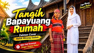 TANGIH BAPAYUANG RUMAH - Zalmon Cover | Ratok Minang Populer