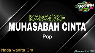 KARAOKE MUHASABAH CINTA - ANISA RAHMAN (Gm) Nada Wanita || THE KOSIM OFFICIAL | HD