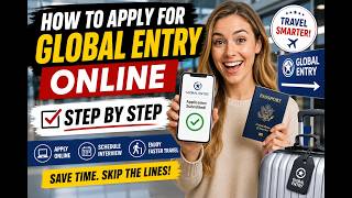 How to apply for Global Entry online step by step