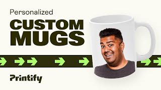 How To Create Custom Mugs To Sell On Etsy With Printify