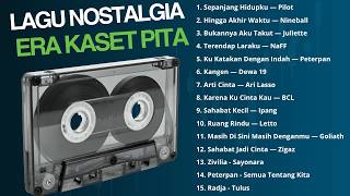 LAGU POP INDONESIA NOSTALGIA KASET PITA I TERBAIK TAHUN 2000 I PILOT - NINEBALL - JULIETTE - NAFF