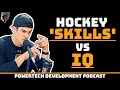 Hockey skills vs iq  are young hockey players missing the point