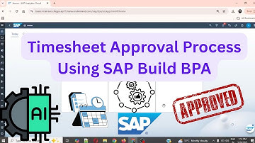 Timesheet Approval Process using SAP Build Business Process Automation (part 2) | SAP Build Tutorial