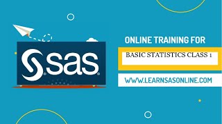 SAS Basic Statistics Class 1
