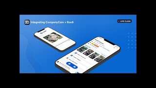 How to Connect CompanyCam and Roofr ft  Roofing Business Owner