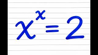 😂Math Olympiad x^x=2 | Solve For x In This Challenging Exponential Equation.