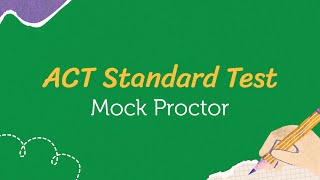 Proctor ACT Standard Test