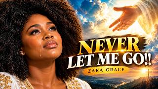 You Never Let Me Go – Zara Grace (Official Music Video)