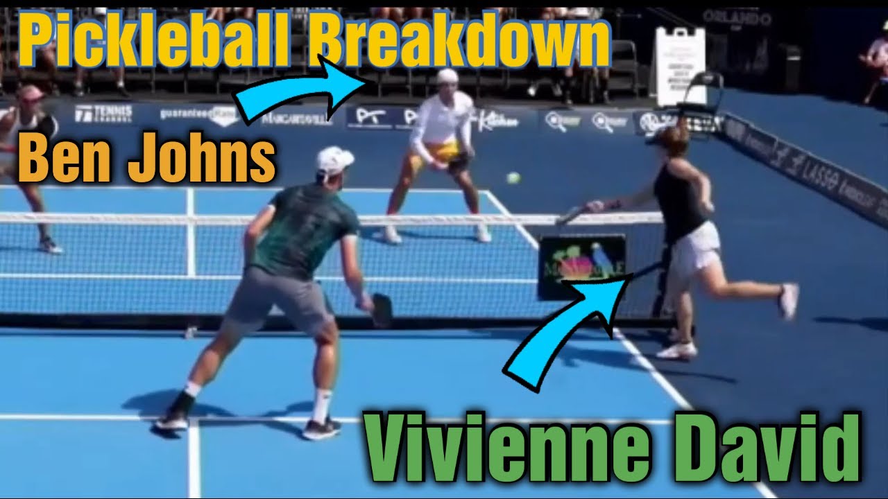 Vivienne David Ernes Ben Johns Pickleball Breakdown YouTube