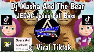 DJ MASHA AND THE BEAR JEDAG JEDUG FULL BASS SOUND ZEN5EMBE VIRAL TIKTOK TERBARU 2024