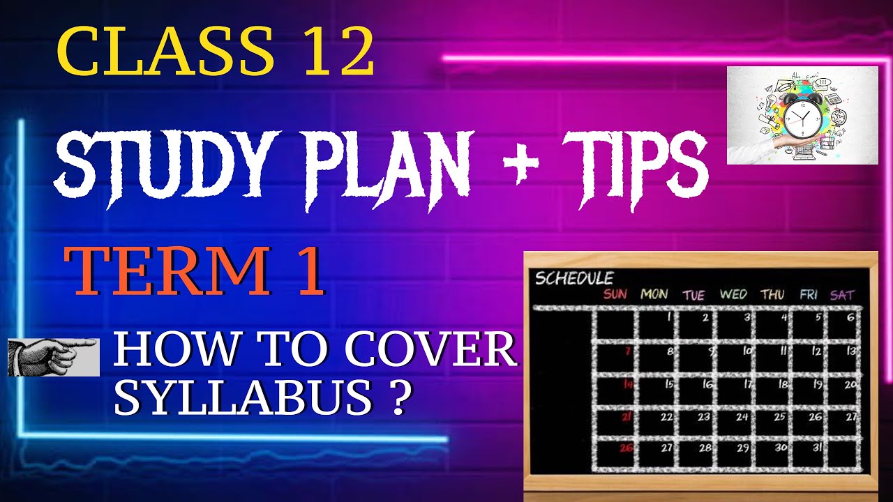 CLASS 12 ENGLISH STUDY PLAN FOR BOARD EXAMS TERM 1 2021 HOW TO COVER CLASS 12 ENGLISH STUDY PLAN FOR BOARD EXAMS TERM 1 2021 HOW TO COVER