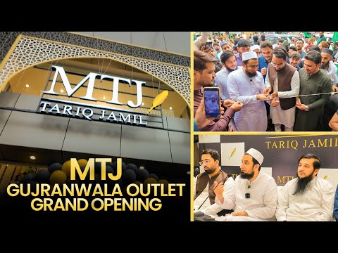 Grand Opening of MTJ Outlet in Gujranwala by Maulana Yousaf Jamil