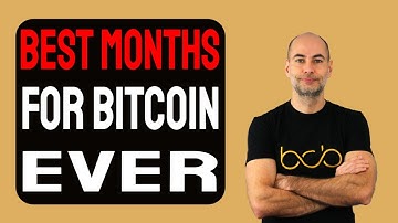 BEST MONTHS FOR BITCOIN EVER [Details]