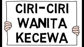 Ciri Wanita Kecewa | Kebanyakan Cowok Tidak Peka dengan Ciri-Ciri Berikut