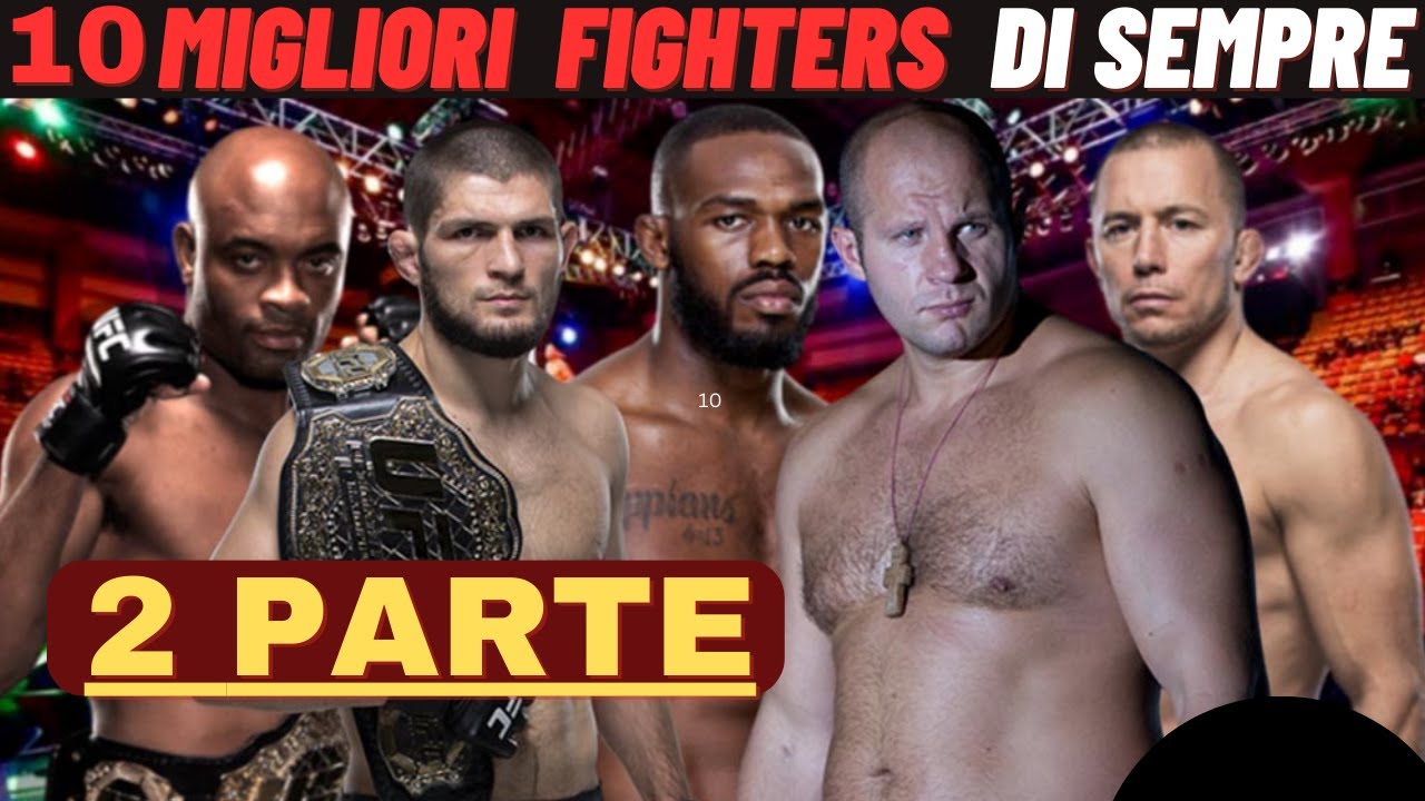 TOP 10 MMA FIGHTER DI TUTTI I TEMPI !! PARTE 2
