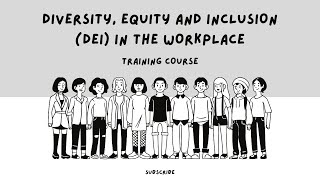 Diversity, Equity and Inclusion (DEI) in the Workplace Training Course