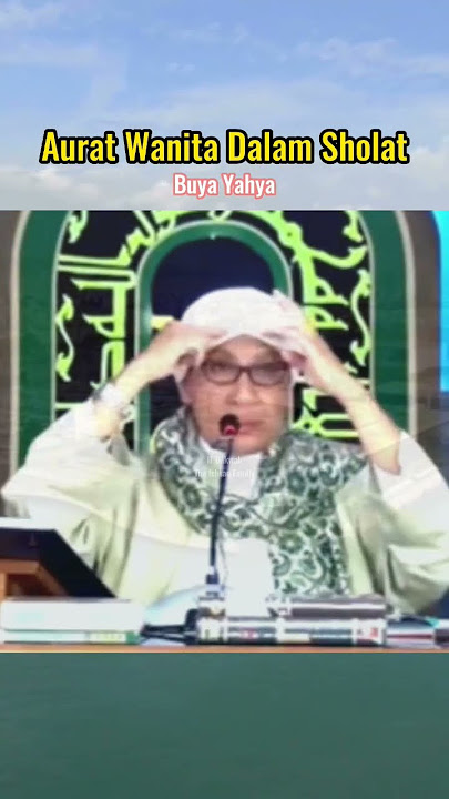 Aurat Wanita Dalam Sholat #buyayahya #auratwanitadalamsholat #tanyajawabbuyayahya
