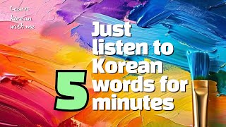 50 basic Korean words you must know (Series 3) listening and speaking Korean