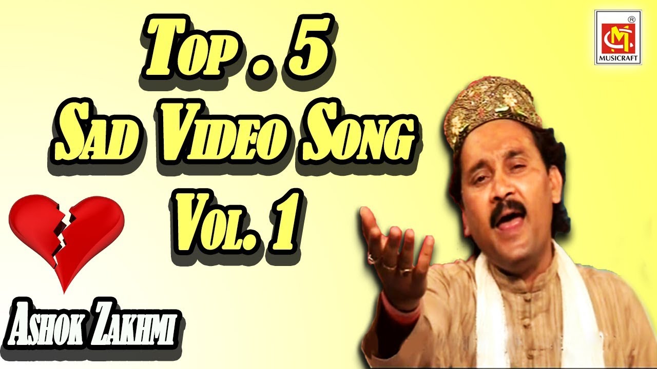 Ashok Zakhmi Sad Video Song Vol.1 Sad Song Musicraft YouTube