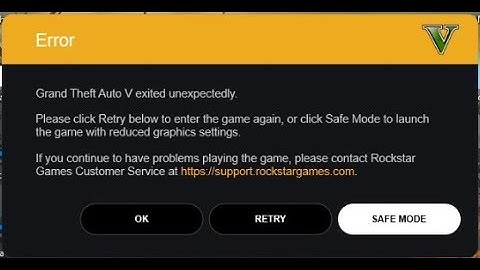 Grand Theft Auto V Exited unexpectedly Error Please click retry below to enter game GTAV Error Fixed