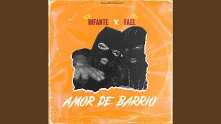 Video thumbnail of "Infante - Amor de Barrio"