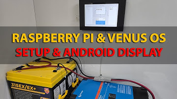 Setting up Raspberry Pi Venus OS (cerbo gx device) & Android Tablet Display
