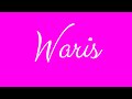 Learn how to sign the name waris stylishly in cursive writing