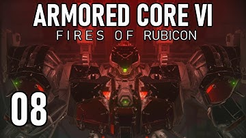 Armored Core 6 Fires of Rubicon {Part 8} Attack the watchpoint