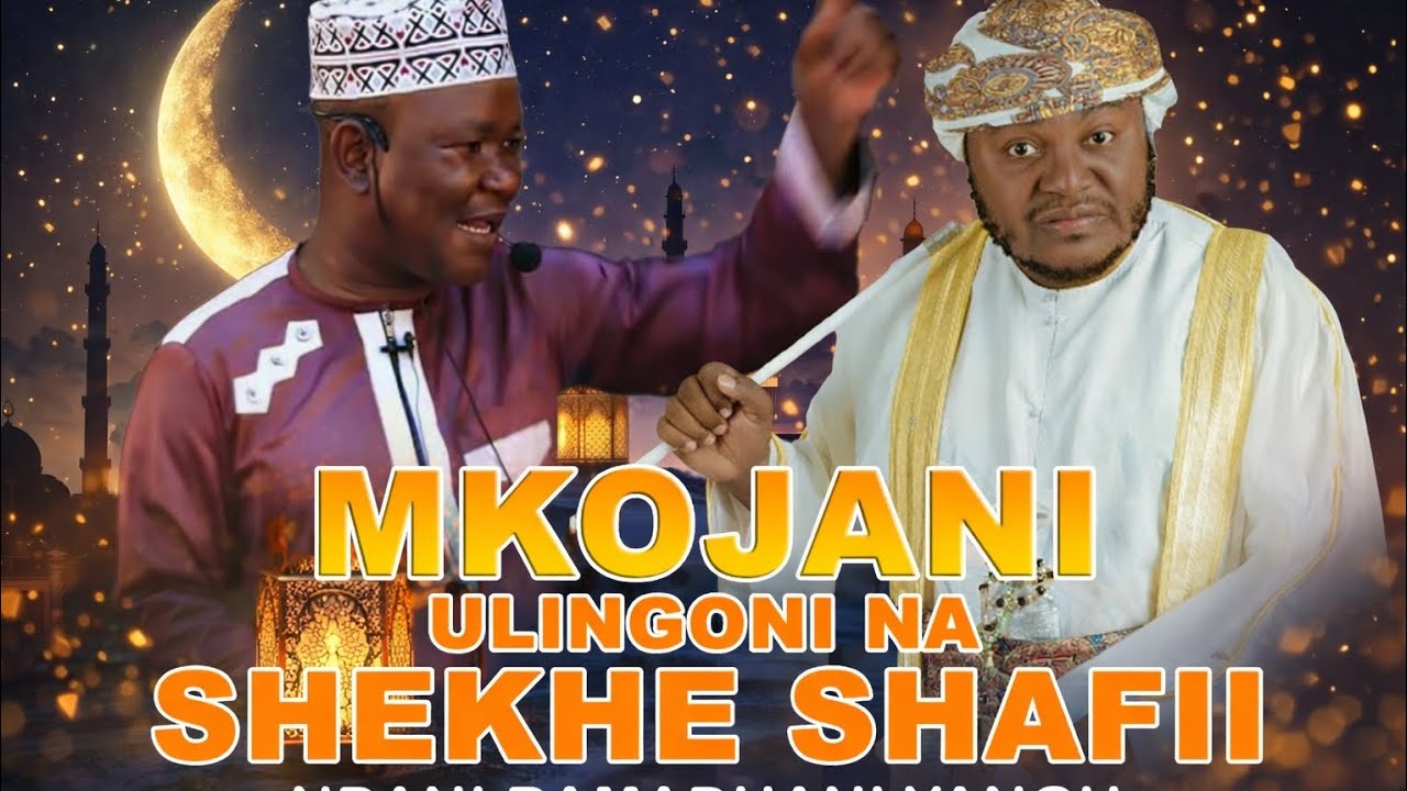 MKOJAN NA SHEKHE SHAFII 💥💥💥💥💥💥💥