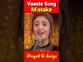 Vaaste Song Big Mistake😱🤯 #shorts #vaaste_song_status #short #dhavni_bhanushali #vaaste #trending Mp3 Song