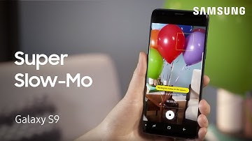 How to use the Super Slow-Mo feature your Galaxy S9 or S9+ | Samsung US