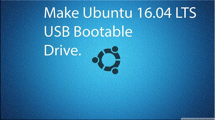 How to Create a Bootable Ubuntu 16.04 LTS USB Flash Drive