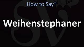 How to Pronounce Weihenstephaner? (CORRECTLY)