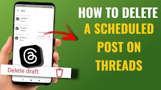 How to Delete a Scheduled Post on Threads | Easy Guide In English