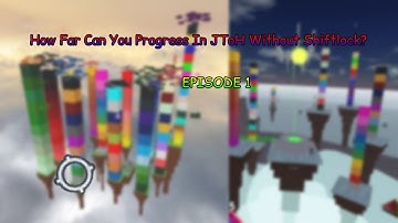 How Far Can You Progress In JToH Without Shiftlock? (Part 1)