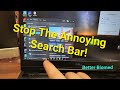Stop Windows Annoying Search Icons!