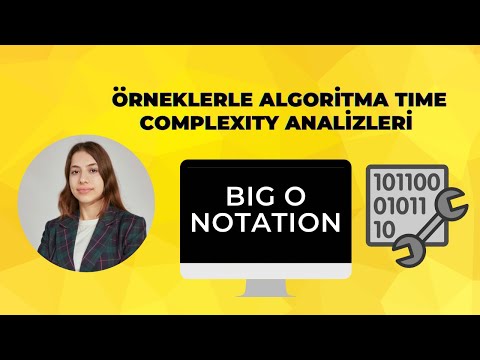 Big O Notasyonu - Örneklerle - Time Complexity