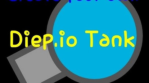 How to Create your own Custom Tank in Diep.io