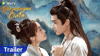 Download Lagu Trailer | Perjuangan Cinta | Victoria Song, Ding Yuxi MP3
