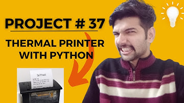 Project#37 Thermal Printer with Python